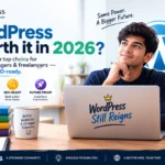Is WordPress still worth it in 2026? WordPress benefits for small businesses, bloggers, and freelancers.